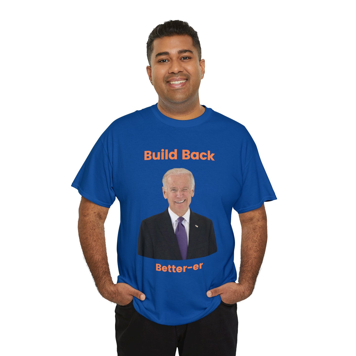 Biden - "Build Back Better-er"